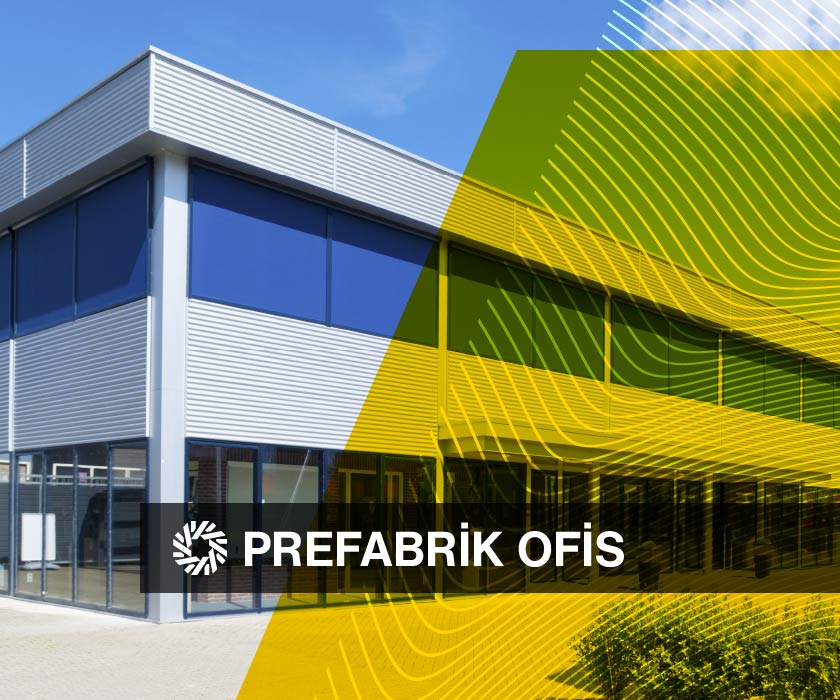 Prefabrik Ofis Binası